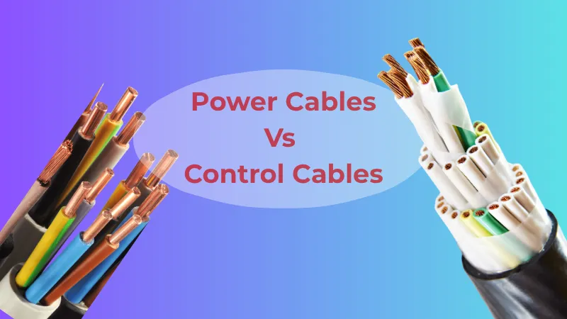 Power Cables vs Control Cables: Key Differences, Uses & Buying Guide for Modern Projects